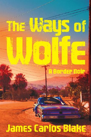 [Wolfe Family Series 04] • The Ways of Wolfe